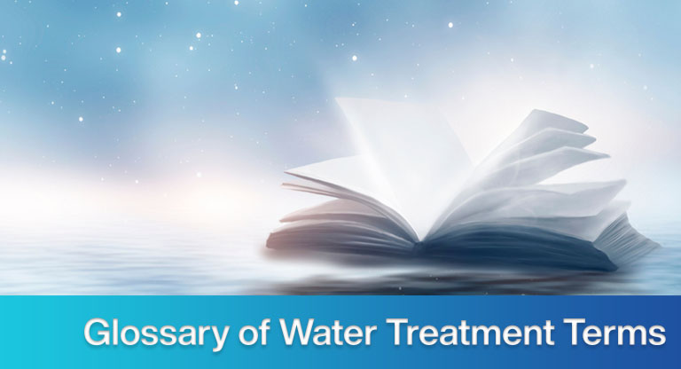 Glossary of Water Treatment Terms